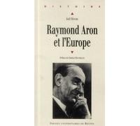 Raymond aron et l europe - Pur - Presses Universitaires Rennes - broché - Essai