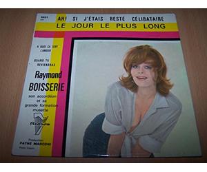 Raymond Boisserie Son Accordéon Et Sa Grande Formation Musette - Ah! Si J'étais... Resté Célibataire / Le Jour Le Plus Long / A Quoi ça Sert L' Amour / Quand Tu Reviendras - EP 45 tours - 7"