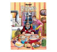 Raymond Calbuth - Tome 01 Tome 1 - Didier Tronchet - Glénat - cartonné - Bande dessinée