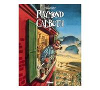 Raymond Calbuth - Tome 07 Tome 7 - Didier Tronchet - Glénat - cartonné - Bande dessinée