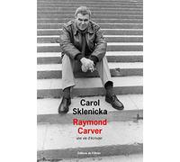 Raymond Carver: Une vie décrivain