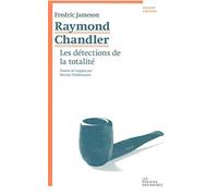 Raymond Chandler – Les détections de la totalité – Roman – Broché