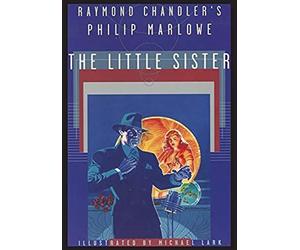 Raymond Chandler's Philip Marlowe, The Little Sister