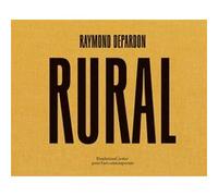 Raymond Depardon, Rural Raymond Depardon (Photographie)