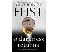 Raymond E. Feist A Darkness Returns (Poche) Dragonwar Saga