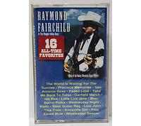 Raymond Fairchild & Maggie Val - 16 All Time Favorites