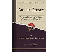 Raymond, G: Art In Theory