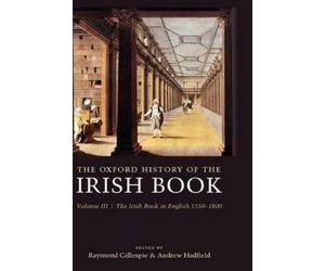Raymond Gillespie Gillespie, The Oxford History of the Irish Book, Vol (Relié)