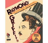 Raymond Griffith: The Silk Hat Comedian