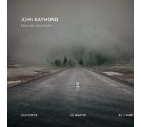 Raymond, John - Foreign Territory [Import]