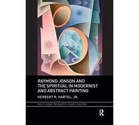 Raymond Jonson And The Spiritual In Modernist And Abstract Painting