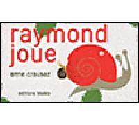 RAYMOND JOUE nouvelle édition Boîte cartonnée de 44 cartes - Anne Crausaz - Memo Eds - Coffret - Livre-jeu
