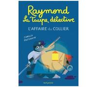 Raymond La Taupe, Détective - L'affaire Du Collier