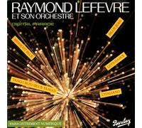Raymond Lefevre Et Son Orchestre - Digital parade
