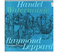 Raymond Leppard / English Chamber Orchestra - 6500 047 Handel Water Music ECO Raymond Leppard LP