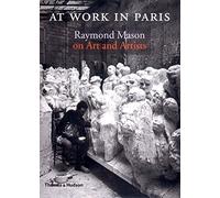 Raymond Mason At Work in Paris /anglais