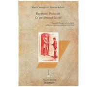 Raymond Poincaré - Ce Que Demande La Cité