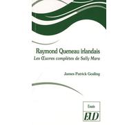 Raymond Queneau Irlandais - Les Oeuvres Complètes De Sally Mara