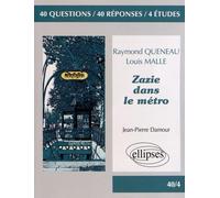 Raymond Queneau, Louis Malle, Zazie dans le métro: 40 questions, 40 réponses, 4 études