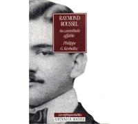 Raymond Roussel - Au Cannibale Affable