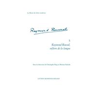 Raymond Roussel, orfèvre de la langue - Collectif - Classiques Garnier - broché - Revue
