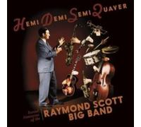 Raymond Scott – Hemidemisemiquaver / Buried Treasures of the Raymond Scott Big Band – CD
