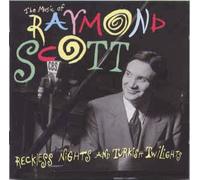 Raymond Scott - Reckless Nights & Turkish