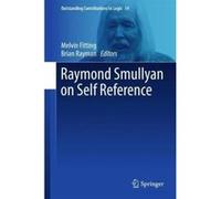 Raymond Smullyan on Self Reference (Outstanding Contributions to Logic) - [Version Originale] Inconnu (Auteur)