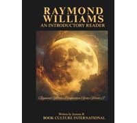 Raymond Williams: An Introductory Reader