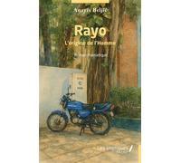 Rayo L’origine de l’Homme - Anayïs Beljic - Les Impliqués - broché - Roman