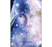 Lunaire Tome 2 - Rayon De Lune