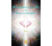 Rayonnance Sacrée des Maîtres de Shamballa