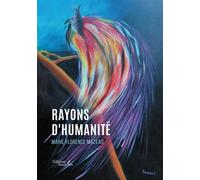 Rayons d'humanité - Marie-Florence Mazeau - Baudelaire - broché - Nouvelles