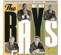 Rays – Bob's Crew – The Complete Recordings 1955–1962 – Import