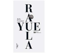 Rayuela (Edición Conmemorativa 50 Aniversario) / Hopscotch