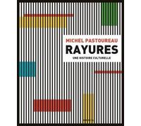 Rayures - Une Histoire Culturelle