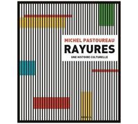 Rayures - Une Histoire Culturelle