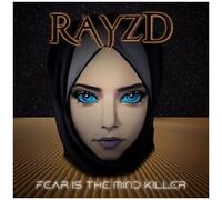 Rayzd - Fear Is The Mind Killer [Compact Discs]