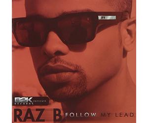 Raz B of B2k - Raz B Follow My Lead
