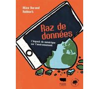 Raz de données L'impact du numérique sur l'environnement - Alice Durand - Delachaux et niestlé - broché - Guide