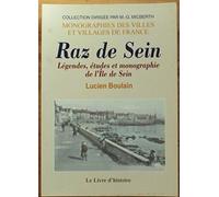 Raz de Sein - légendes, études et monographie de l'Île de Sein