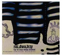Raz Dwa Trzy – Czy Te Oczy Moga Klamac – Import – Warner Music