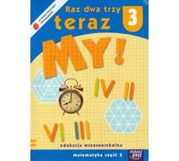 Raz dwa trzy teraz My! 3 Matematyka Czesc 2