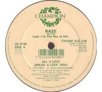 RAZE - All 4 Love (x2) / Break 4 Love [Vinyl Single]