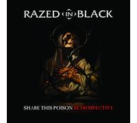 Razed In Black - Share This Poison-Retrospective [Import]