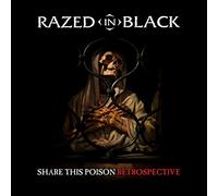 Razed in Black - Share This Poison Retrospective [Import]