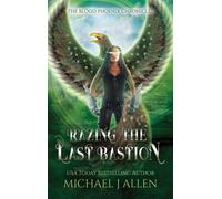 Razing The Last Bastion