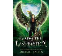 Razing The Last Bastion