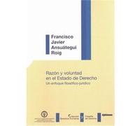 Razón Y Voluntad En El Estado De Derecho - [Livre en VO] Ansuategui Roig, Francisco Javier (Auteur)