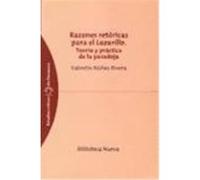 Razones Retoricas Para El Lazarillo, Colecciâon Estudios Crâiticos De Literatura Valentâin Nâuänez Rivera (Auteur)